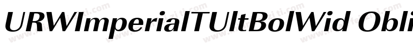 URWImperialTUltBolWid Oblique字体转换